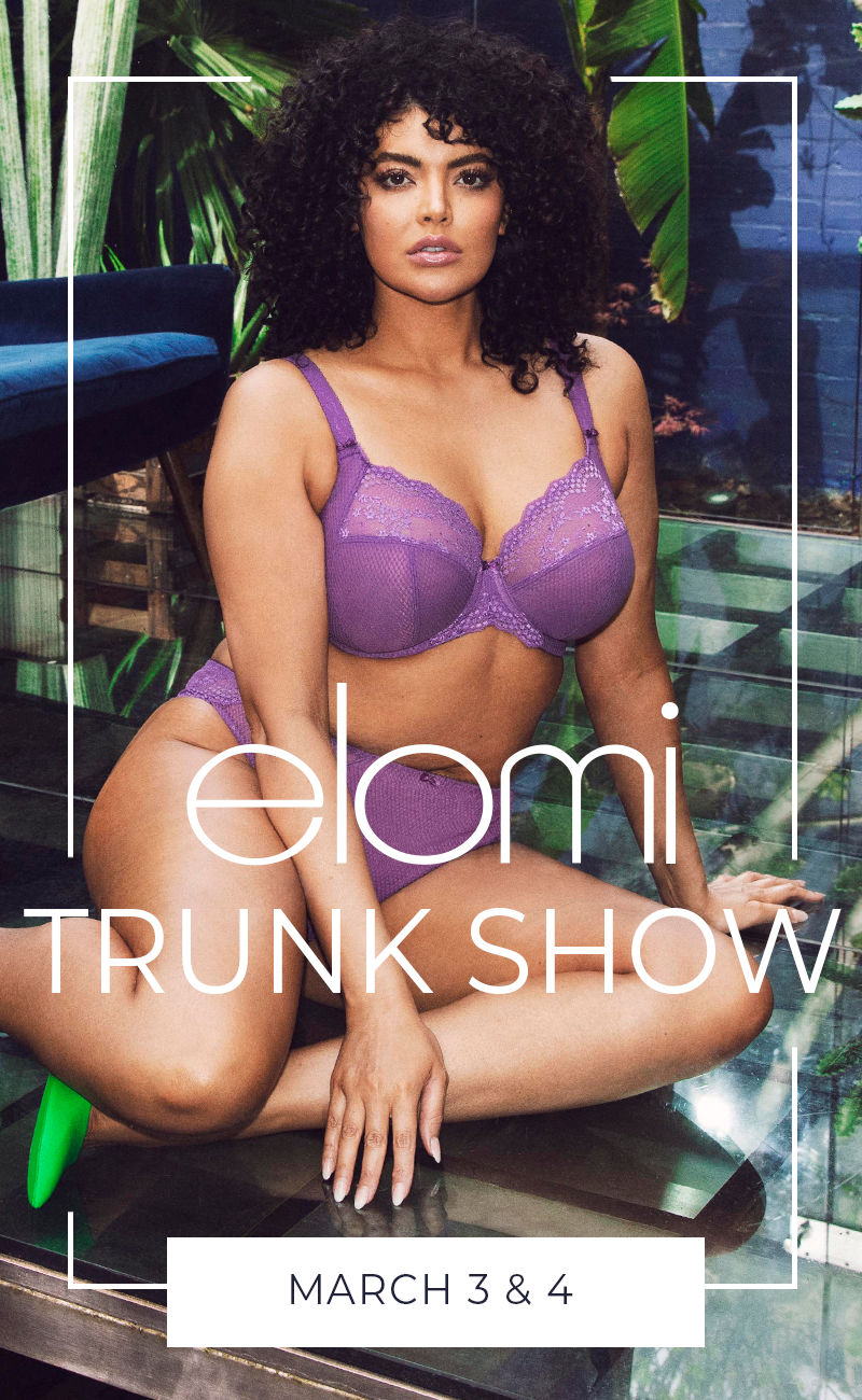 SAVE YOUR SPOT: an Elomi Event you won't want to miss! - Forever Yours  Lingerie